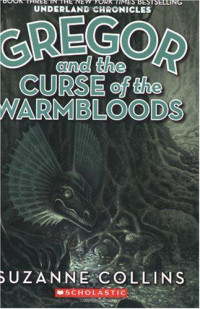 Collins Suzanne — Gregor & the Curse of the Warmbloods