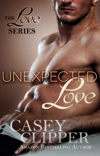 Clipper Casey — Unexpected Love