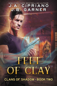 Cipriano J A; Garner J B — Feet of Clay: An Urban Fantasy Novel