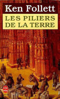 Ken Follett — Les Piliers de la Terre