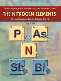 Roza Greg — The Nitrogen Elements - nitrogen, phosphorus, arsenic, antimony, bismuth