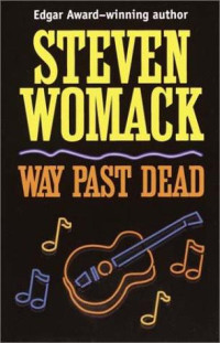 Womack Steven — Way Past Dead