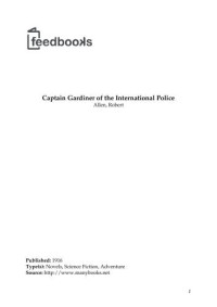 Allen Robert — Captain Gardiner of the International Police