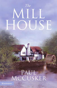 McCusker Paul — The Mill House