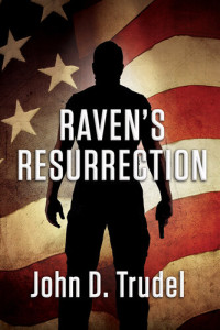 John D Trudel — Raven's Resurrection: A Cybertech Thriller