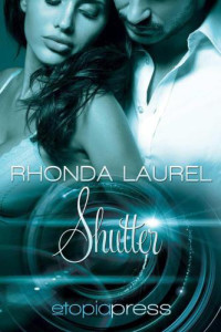 Laurel Rhonda — Shutter