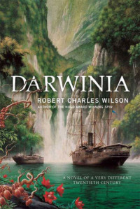 Robert Charles Wilson — Darwinia