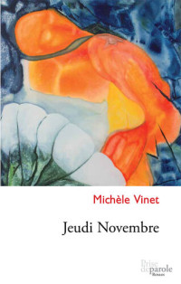 Michèle Vinet — Jeudi novembre