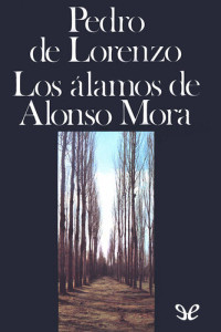 Pedro de Lorenzo — Los álamos de Alonso Mora