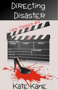Kane Kate — Directing Disaster