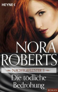 Roberts Nora — Die tödliche Bedrohung
