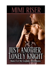 Riser Mimi — Just Another Lonely Knight