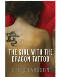 Larsson Stieg — The Girl with the Dragon Tattoo