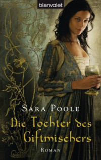 Poole Sara — Die Tochter des Giftmischers