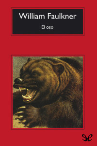 William Faulkner — El oso