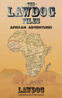 Lawdog D; Grant Peter — African Adventures
