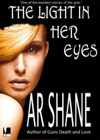 Shane, A R — The Light in Her Eyes