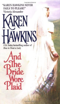 Hawkins Karen — And the Bride Wore Plaid