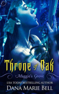 Bell, Dana Marie — Throne of Oak