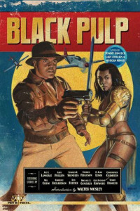 Walter Mosley, Joe Lansdale, Gary Phillips, Charles Saunders, Derrick Ferguson, D. Alan Lewis, Christopher Chambers, Mel Odom, Kimberly Richardson, Ron Fortier — Black Pulp