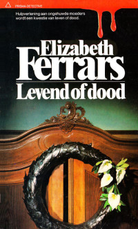 Ferrars Elizabeth — Levend of dood - PD349