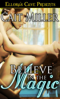Miller Cait — Believe In The Magic