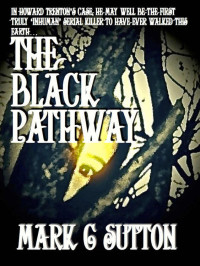 Sutton, Mark C — The Black Pathway