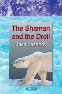 Lasenby Jack — The Shaman and the Droll