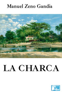 Manuel Zeno Gandía — La charca