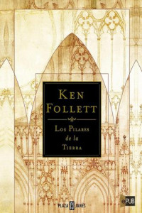 Follett Ken — Los Pilares de la Tierra