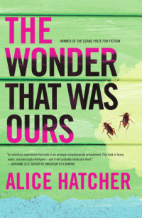 Hatcher Alice — The Wonder That Was Ours