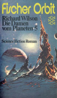 Wilson Richard — Die Damen vom Planeten 5