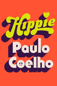 Paulo Coelho, Eric M. B. Becker (translation) — Hippie