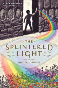 Johnson Ginger — The Splintered Light