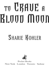 Kohler Sharie — To Crave a Blood Moon