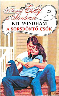 Kit Windham — A sorsdöntő csók