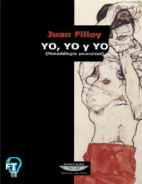 Juan Filloy — Yo, Yo y Yo