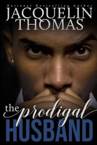 Jacquelin Thomas — The Prodigal Husband