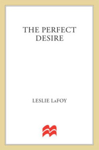 Lafoy Leslie — The Perfect Desire
