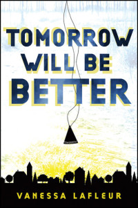 Vanessa Lafleur — Tomorrow Will Be Better