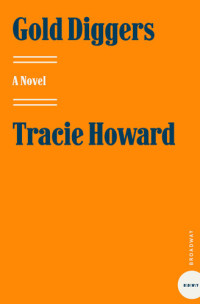 Tracie Howard — Gold Diggers