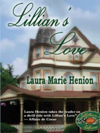 Henion, Laura Marie — Lillian's Love