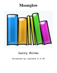 Niven Larry — Moonglow