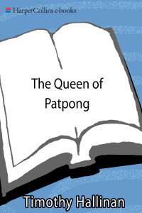 Hallinan Timothy — The Queen of Patpong