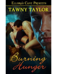Taylor Tawny — Burning Hunger