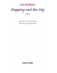 Barham Lisa — Shopping and the City