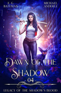 E.G. Bateman; Michael Anderle — Dawn of the Shadow