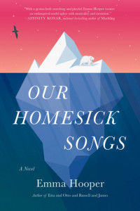 Hooper Emma — Our Homesick Songs