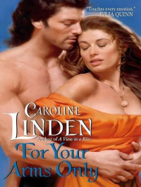 Linden Caroline — For Your Arms Only