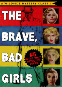 Thomas B. Dewey — The Brave, Bad Girls (#5 Mac Series)